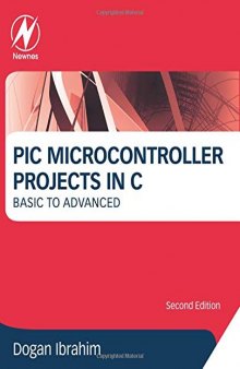 PIC Microcontroller Projects in C: Basic to Advanced