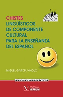 Chistes lingüísticos de componente cultural para la enseñanza del español (Manuales Prácticos)
