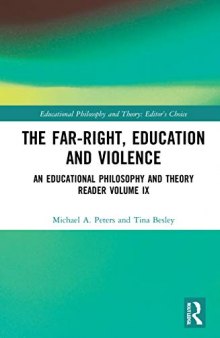 The Far-Right, Education and Violence: An Educational Philosophy and Theory Reader Volume IX
