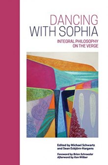 Dancing with Sophia: Integral Philosophy on the Verge