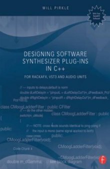 Designing Software Synthesizer Plug-Ins in C++: For RackAFX, VST3, and Audio Units