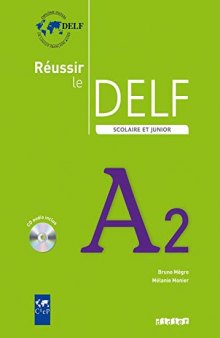 Reussir Le Delf Scolaire et Junior : Livre & CD A2 (French Edition) (Réussir le DELF Scolaire et junior)