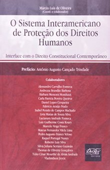 Sistema Interamericano de Protecao dos Direitos Humanos, O: Interface Com o Direito Constitucional