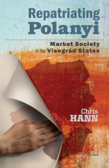 Repatriating Polanyi: Market Society in the Visegrád States