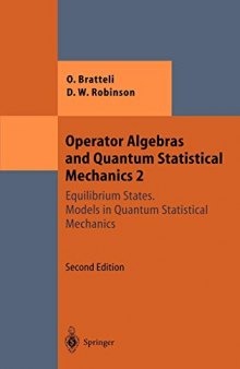 Operator Algebras and Quantum Statistical Mechanics 2: Equilibrium States. Models in Quantum Statistical Mechanics