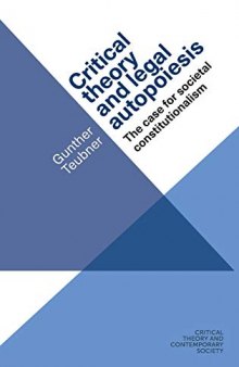Critical theory and legal autopoiesis: The case for societal constitutionalism