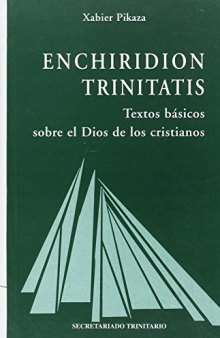 Enchiridion trinitatis : textos básicos sobre el Dios de los cristianos