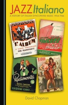 Jazz Italiano: A History of Italian Syncopated Music 1904-1946