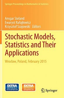 Stochastic Models, Statistics and Their Applications: Wroclaw, Poland, February 2015