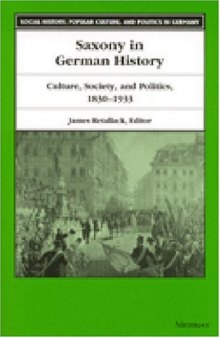 Saxony in German History: Culture, Society, and Politics, 1830-1933