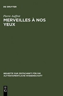 Merveilles à nos yeux: Étude structurelle de vingt psaumes dont celui de 1Ch 16,8-36