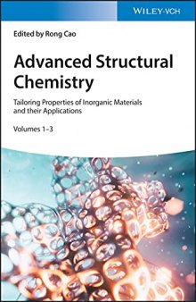 Advanced Structural Chemistry: Tailoring Properties of Inorganic Materials and their Applications
