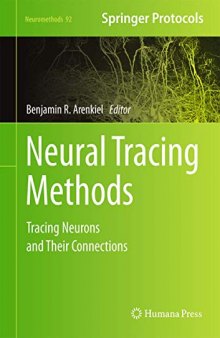 Neural Tracing Methods: Tracing Neurons and Their Connections