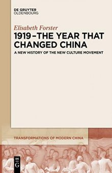 1919 - The Year That Changed China: A New History of the New Culture Movement
