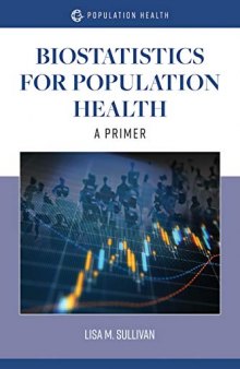 Biostatistics For Population Health: A Primer