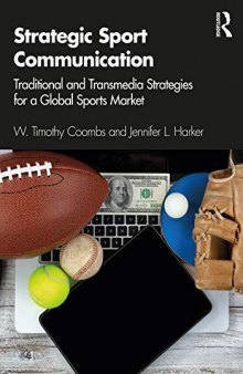 Strategic Sport Communication: Traditional and Transmedia Strategies for a Global Sports Market