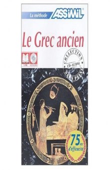 Le Grec Ancien (Ancient Greek for French Speakers) - Book + Audio