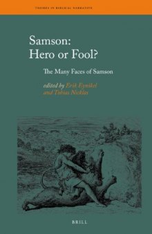 Samson: Hero or Fool? The Many Faces of Samson