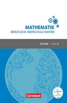 Mathematik Band 3 (FOS/BOS 13) - Berufliche Oberschule Bayern - Technik - Schülerbuch: Mit Webcode