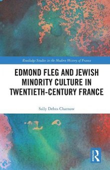 Edmond Fleg and Jewish Minority Culture in Twentieth-Century France
