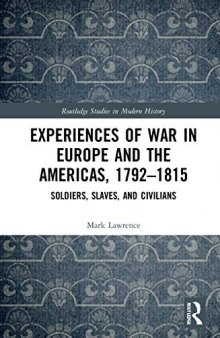 Experiences of War in Europe and the Americas, 1792-1815: The War of the West