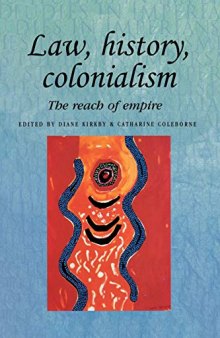 Law, history, colonialism: The Reach of Empire