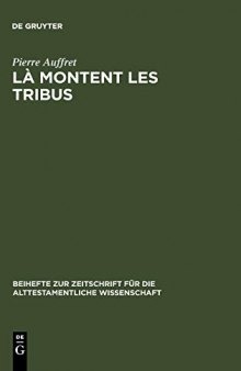 Là montent les tribus: Étude structurelle de la collection des Psaumes des Montées, d'Ex 15, 1 — 18 et des rapports entre eux