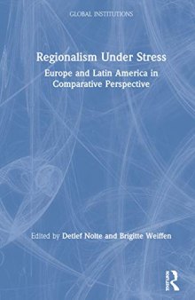 Regionalism Under Stress: Europe and Latin America in Comparative Perspective