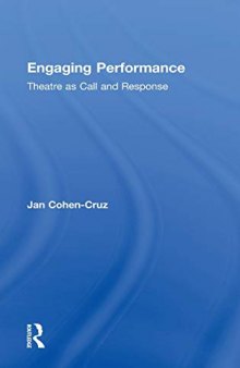 Engaging Performance: Theatre as call and response