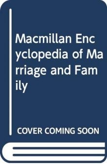 MacMillan Encyclopedia of Marriage and Family: 2 Volume Set