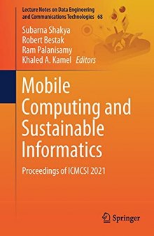 Mobile Computing and Sustainable Informatics: Proceedings of ICMCSI 2021: 68 (Lecture Notes on Data Engineering and Communications Technologies, 68)