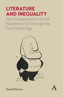 Literature and Inequality: Nine Perspectives from the Napoleonic Era through the First Gilded Age