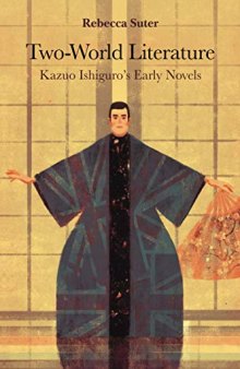 Two-World Literature: Kazuo Ishiguro's Early Novels