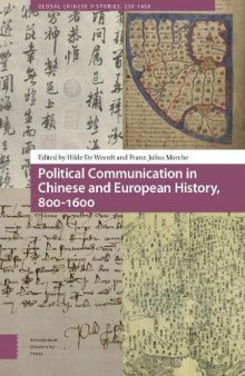 Political Communication in Chinese and European History, 800-1600