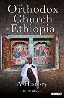 The Orthodox Church of Ethiopia: A History