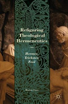 Refiguring Theological Hermeneutics: Hermes, Trickster, Fool