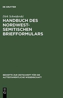 Handbuch des nordwestsemitischen Briefformulars: Ein Beitrag zur Echtheitsfrage der aramäischen Briefe des Esrabuches