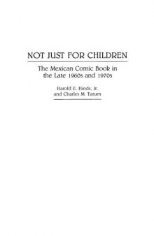 Not Just for Children: The Mexican Comic Book in the Late 1960s and 1970s