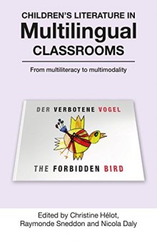 Children's Literature in Multilingual Classrooms: From Multiliteracy to Multimodality