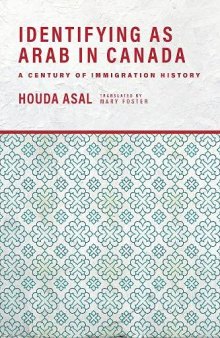 Identifying as Arab in Canada: A Century of Immigration History