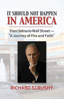 It Should Not Happen in America: From Selma to Wall Street--'a Journey of Fire and Faith'