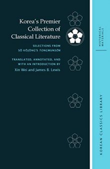 Korea's Premier Collection of Classical Literature: Selections from Sŏ Kŏjŏng's Tongmunsŏn