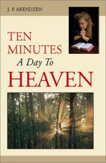 Ten Minutes a Day to Heaven