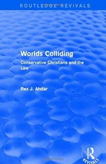 Worlds Colliding: Conservative Christians and the Law