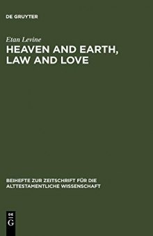 Heaven and Earth, Law and Love: Studies in Biblical Thought
