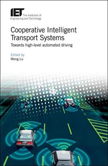 Cooperative Intelligent Transport Systems: Towards high-level automated driving
