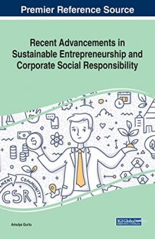 Recent Advancements in Sustainable Entrepreneurship and Corporate Social Responsibility