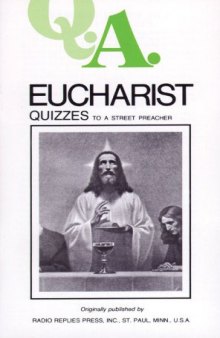 Eucharist Quizzes to a Street Preacher