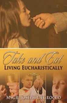 Take And Eat: Living Eucharistically