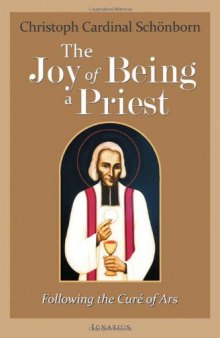 The Joy of Being a Priest: Following the Curé of Ars